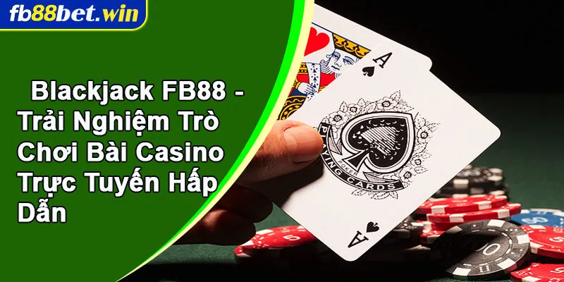 Blackjack FB88